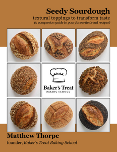 Seedy Sourdough: A Companion Guide for Adding Seeds On and In Your Favourite Bread Recipes (eBook)