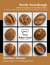 Load image into Gallery viewer, Seedy Sourdough: A Companion Guide for Adding Seeds On and In Your Favourite Bread Recipes (eBook)